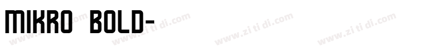 Mikro bold字体转换